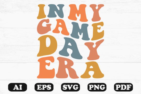 In My Game Day Era Retro Wavy SVG: Retro Graphics for Local Brand Craft