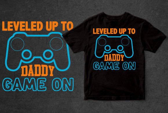 LEVELED UP to DADDY GAME on Design: Bold Graphics for Print Templates